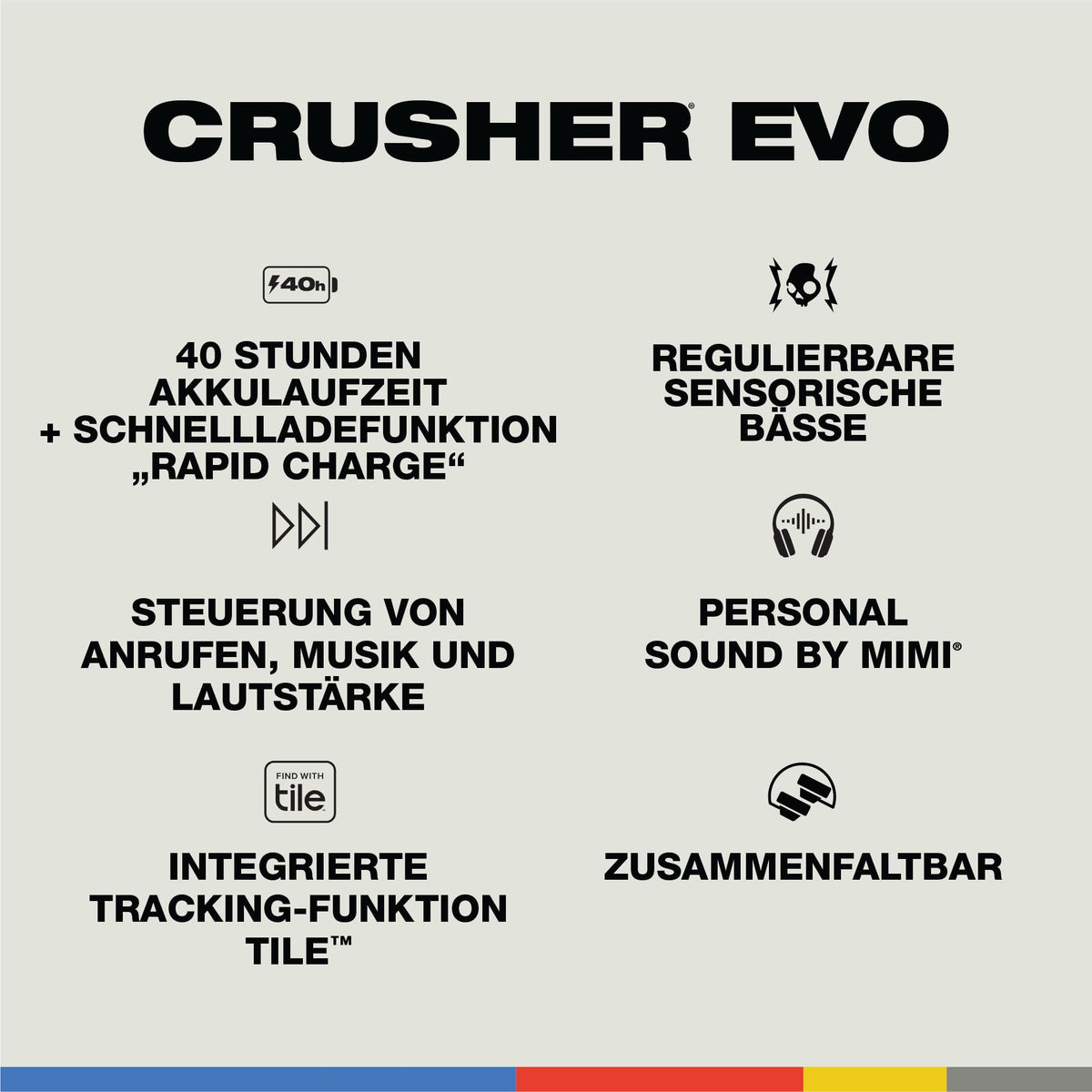 Rapid charge lets you power up on the go with Skullcandy Crusher Evo.