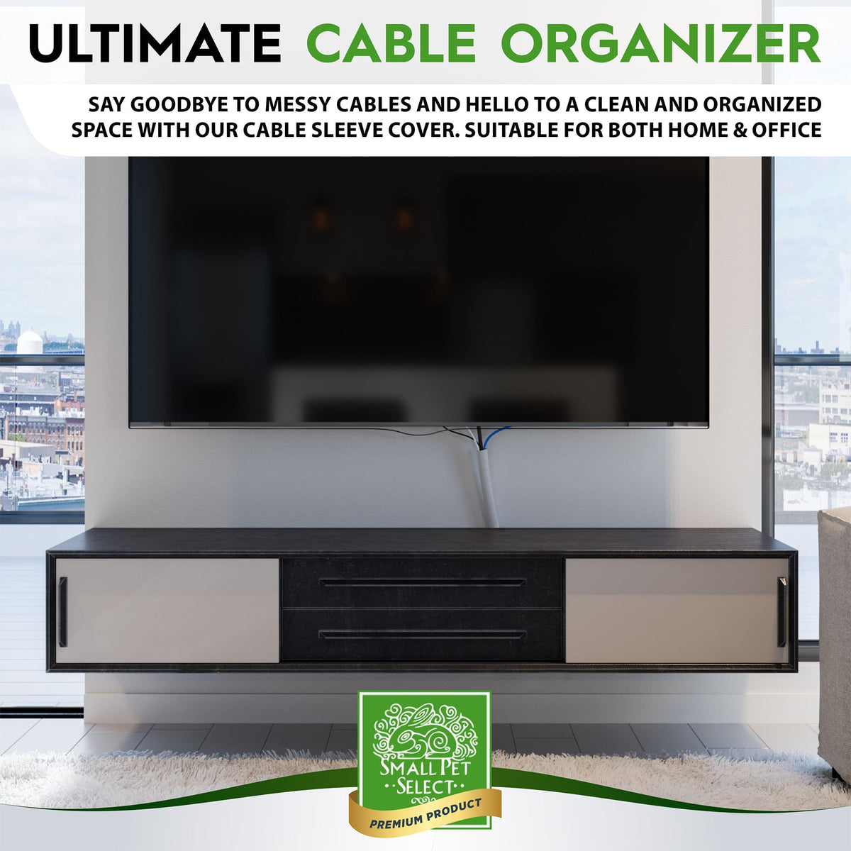 Small Pet Select cord protection helps reduce access to cables for curious pets.