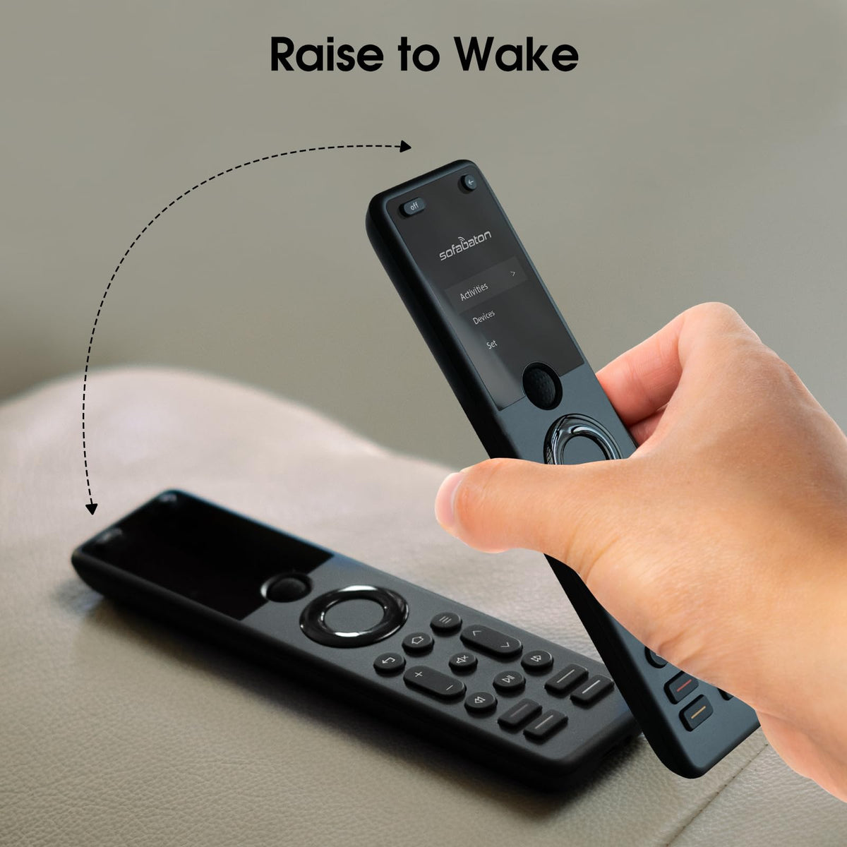 SofaBaton X1S raise to wake screen for instant visibility.