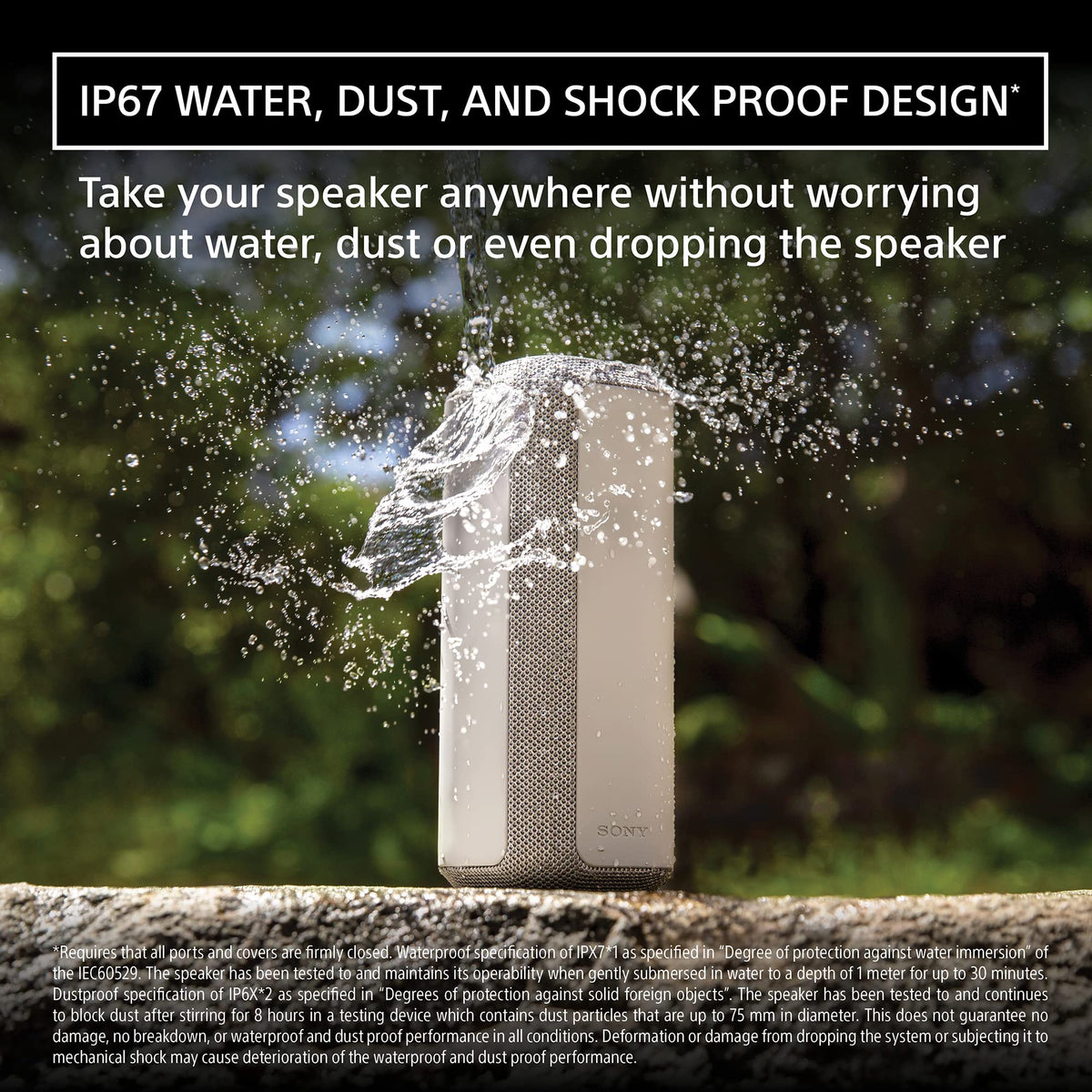 Sony XE300 IP67 protection for dust and water resistance outdoors