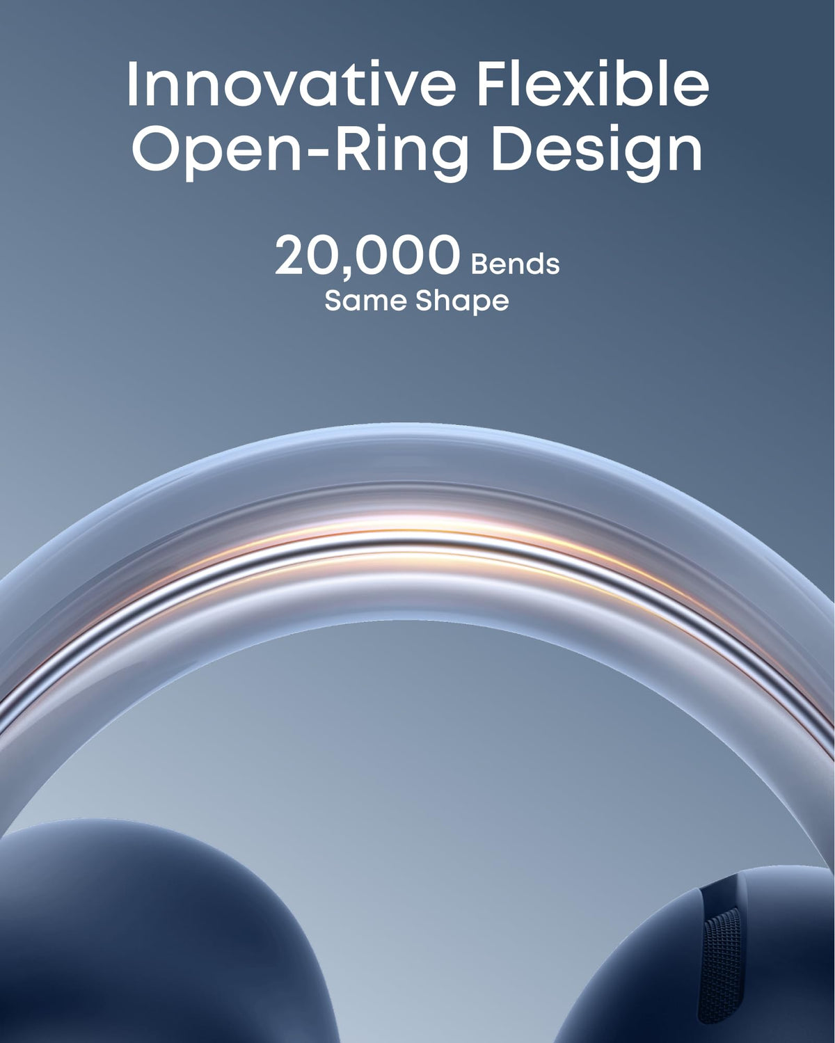 Soundcore AeroClip adaptive open-ring design endures 20,000 bends for durability.