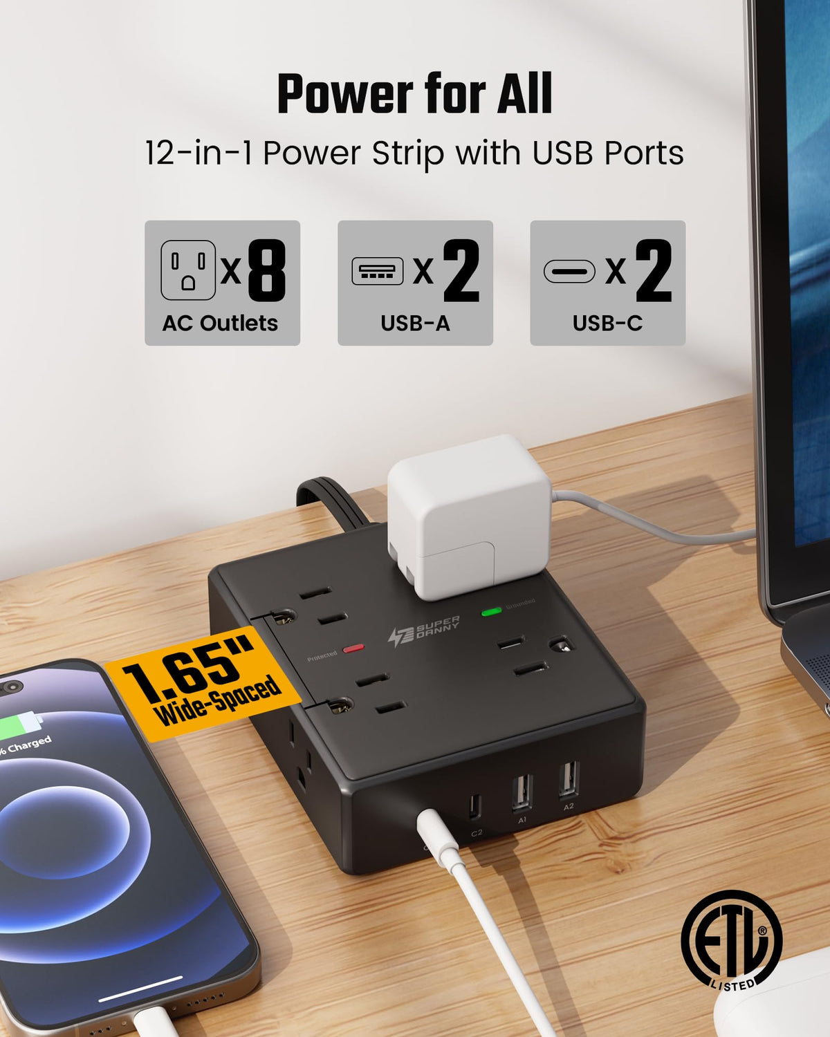 SuperDANNY four-side layout provides accessible outlets from any angle