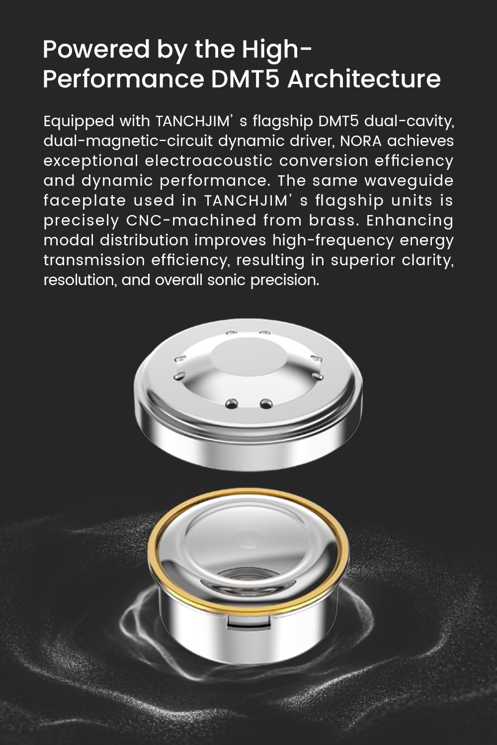 TANCHJIM NORA acoustic chamber boosts vocal and treble detail with smoother highs.