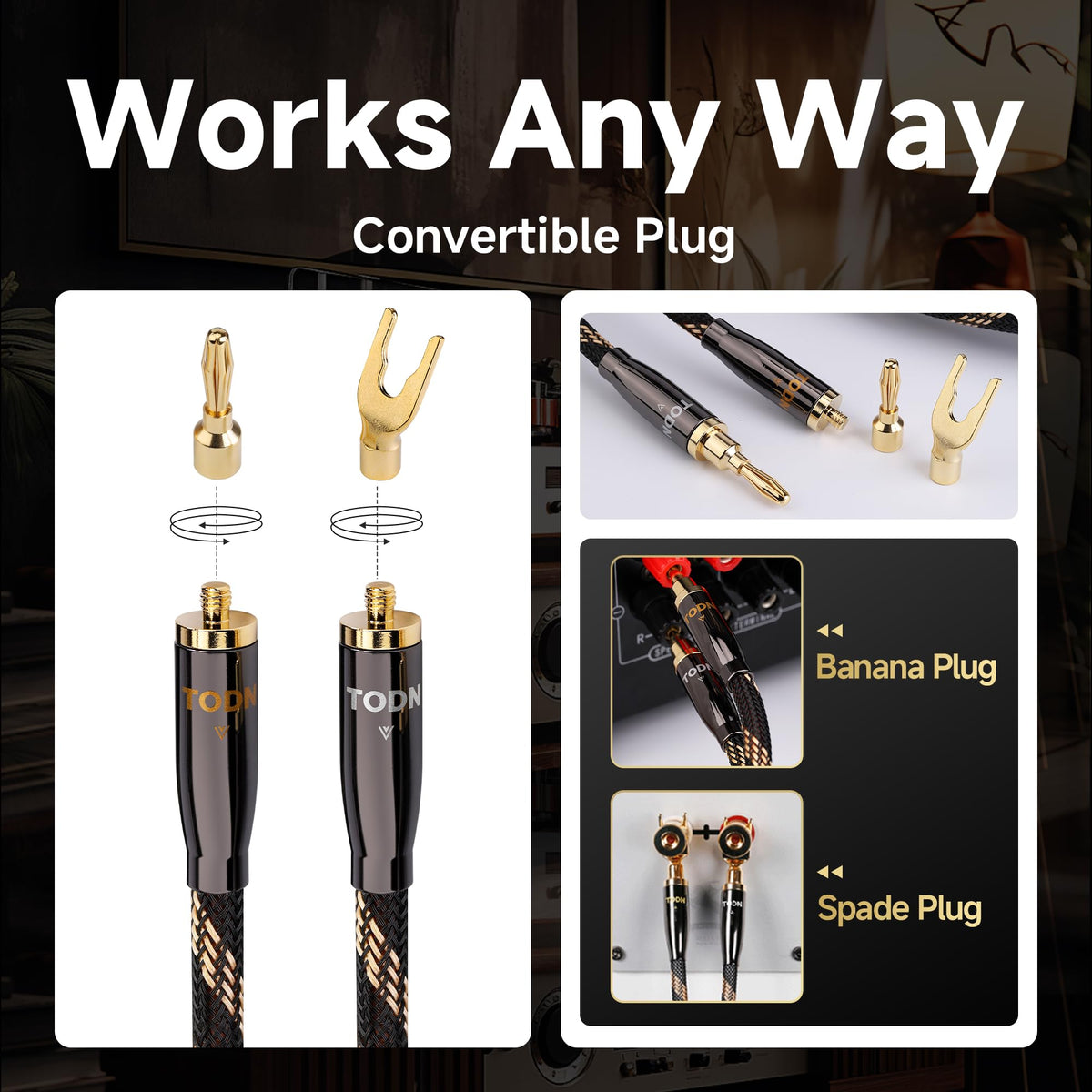 TODN gold-plated plugs resist corrosion and maintain conductivity.