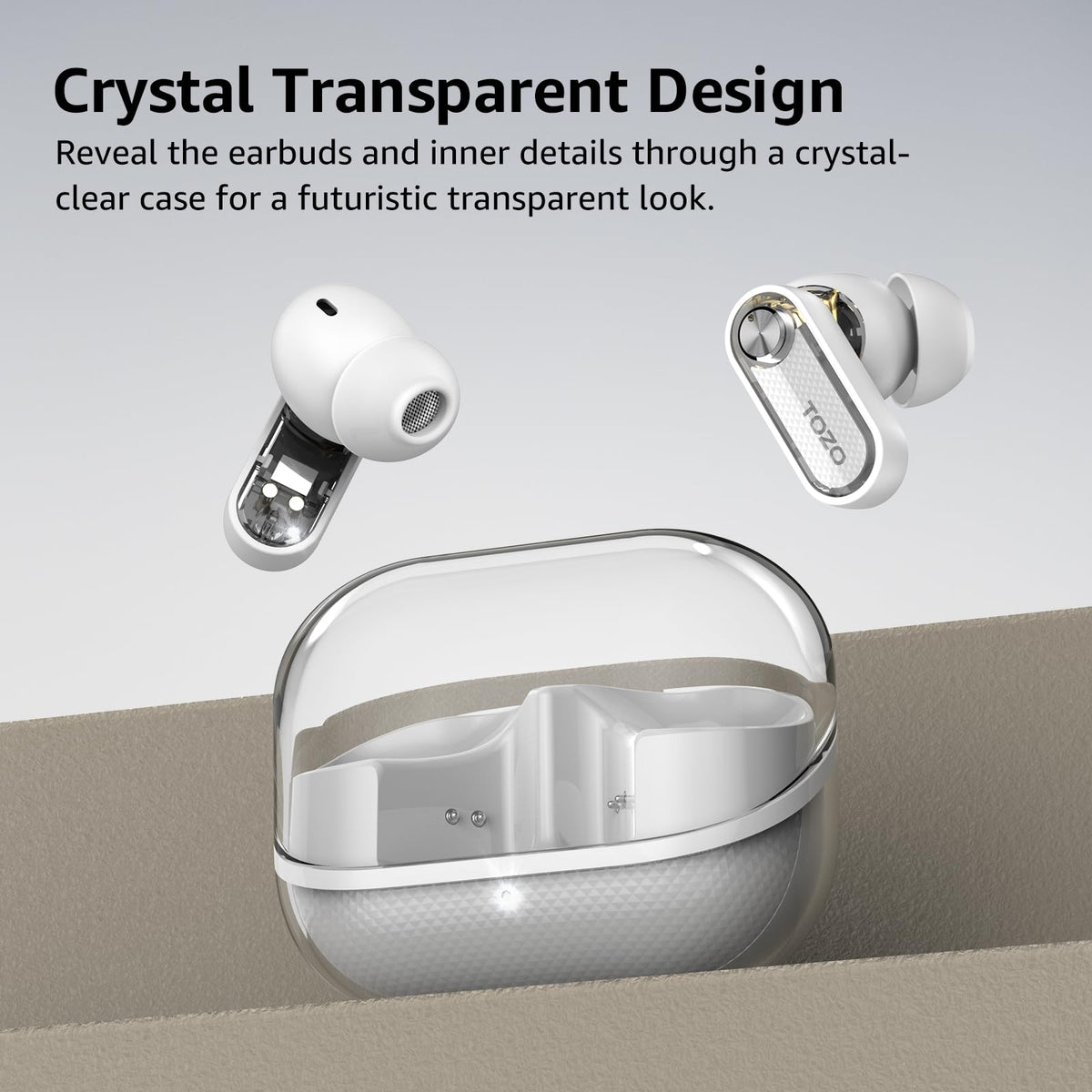 TOZO Crystal Pods close-up of transparent charging case revealing internal components and clarity