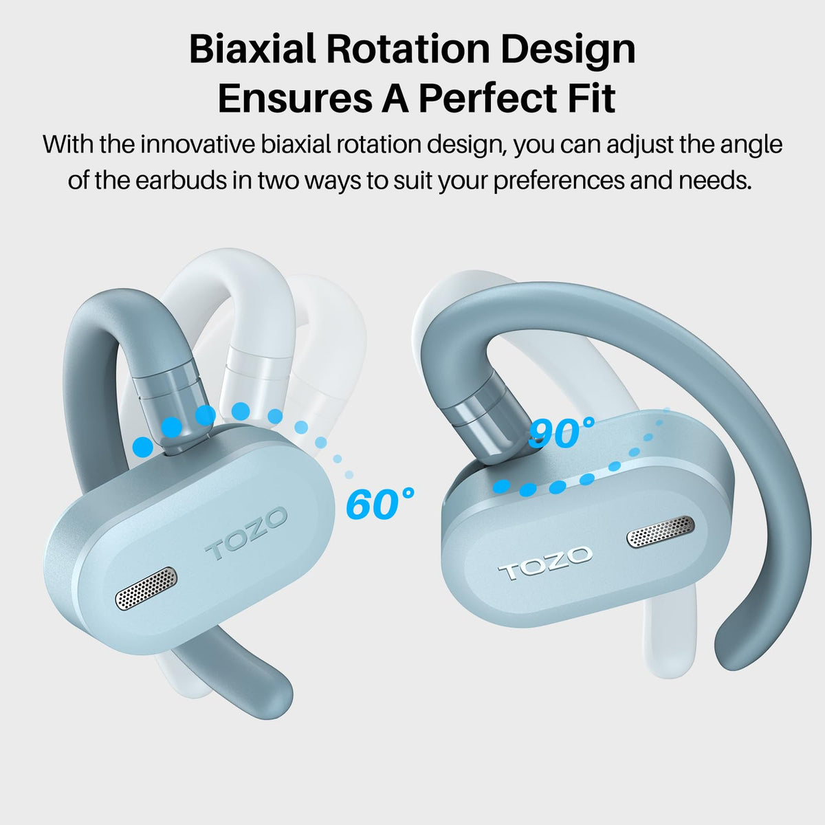 TOZO O2 dual-axis adjustment for secure, comfortable fit on any ear.