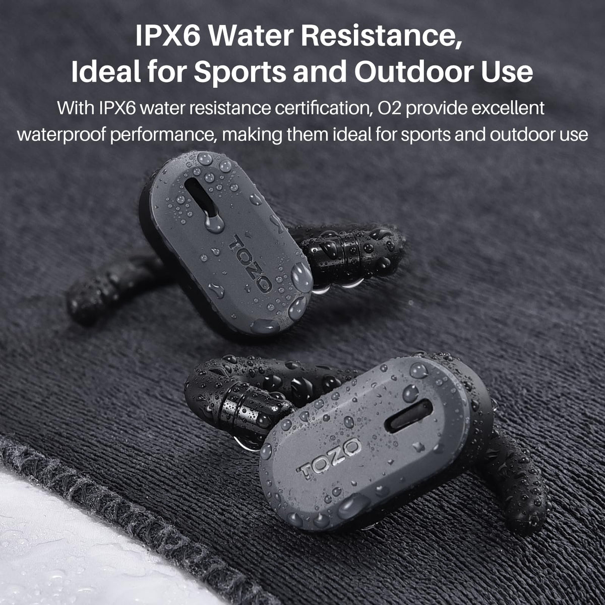 TOZO O2 IPX6 waterproof design suits running and light rain sessions.