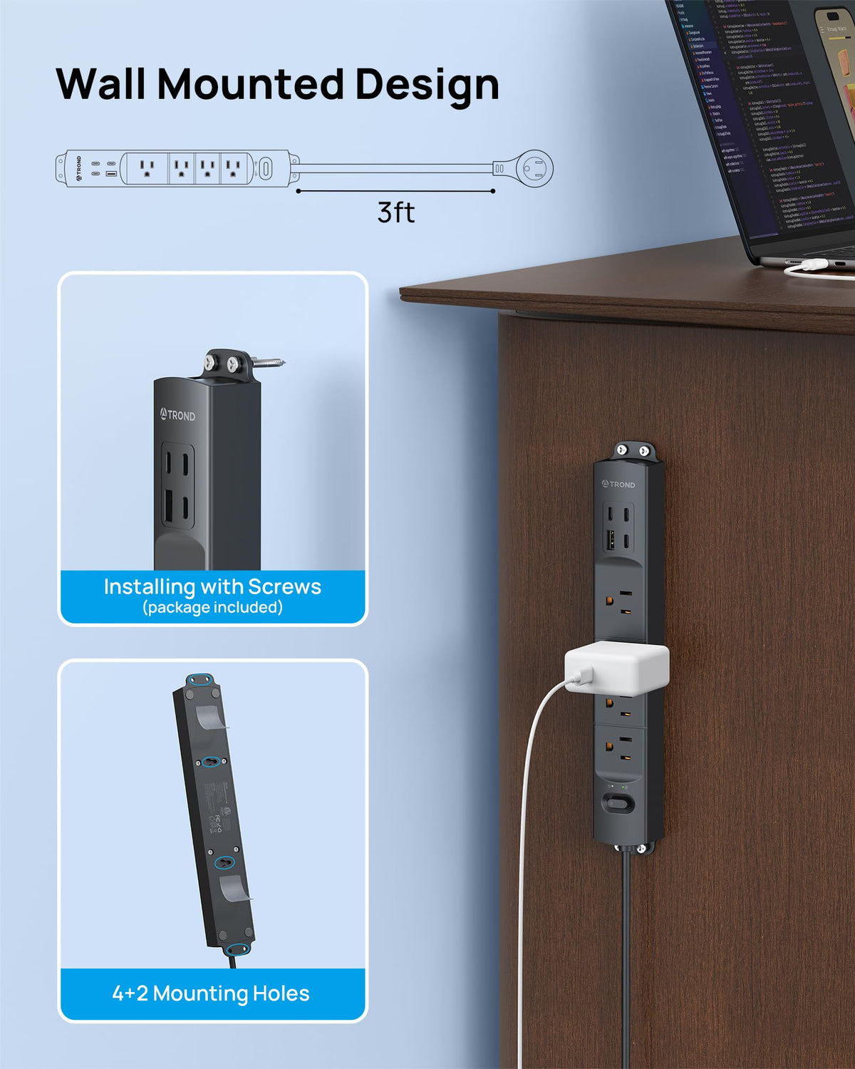 TROND wall-mount kit enables secure installation behind furniture or on walls.