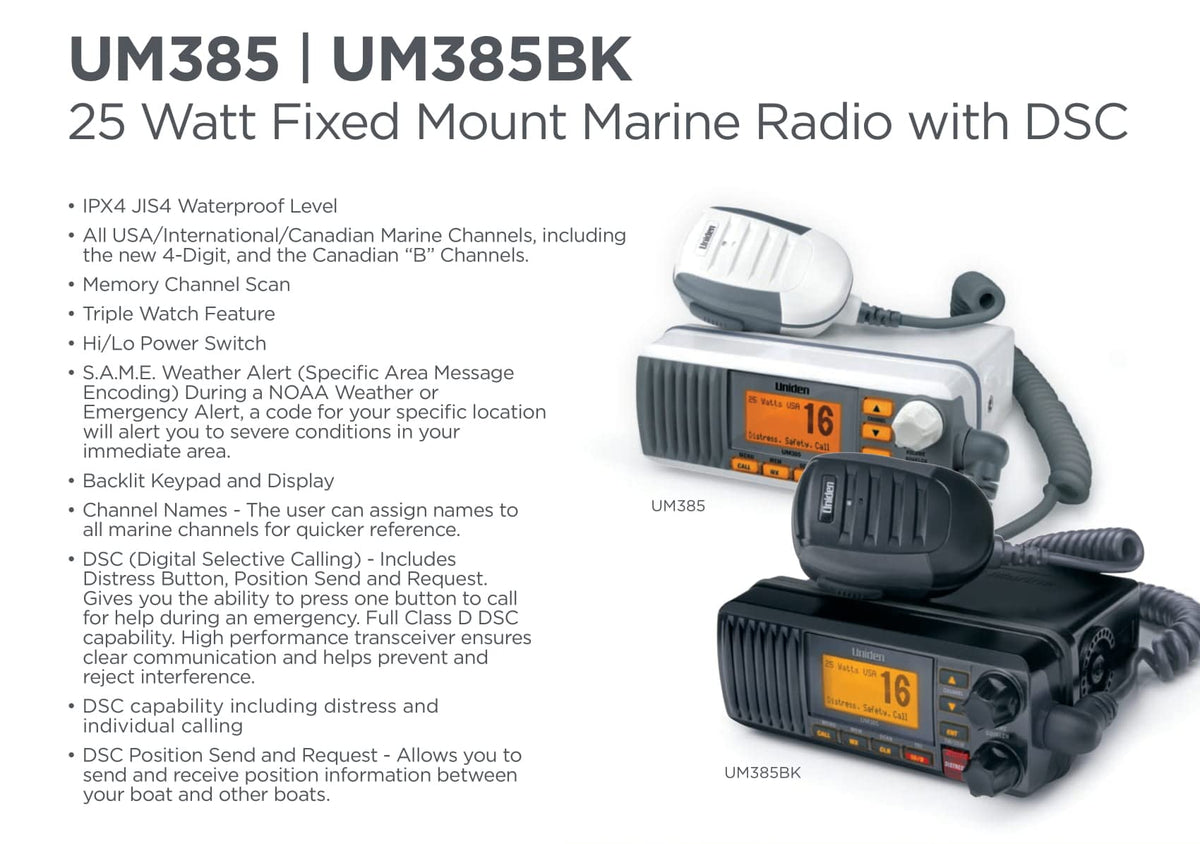 Uniden UM385 DSC features provide fast emergency calling.