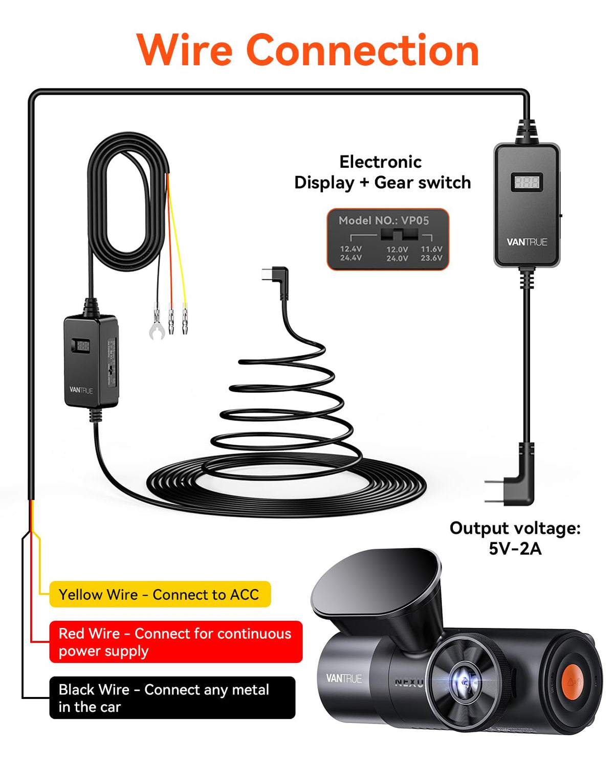VANTRUE three-stage ACC cable ensures safe voltage levels for long-term use.