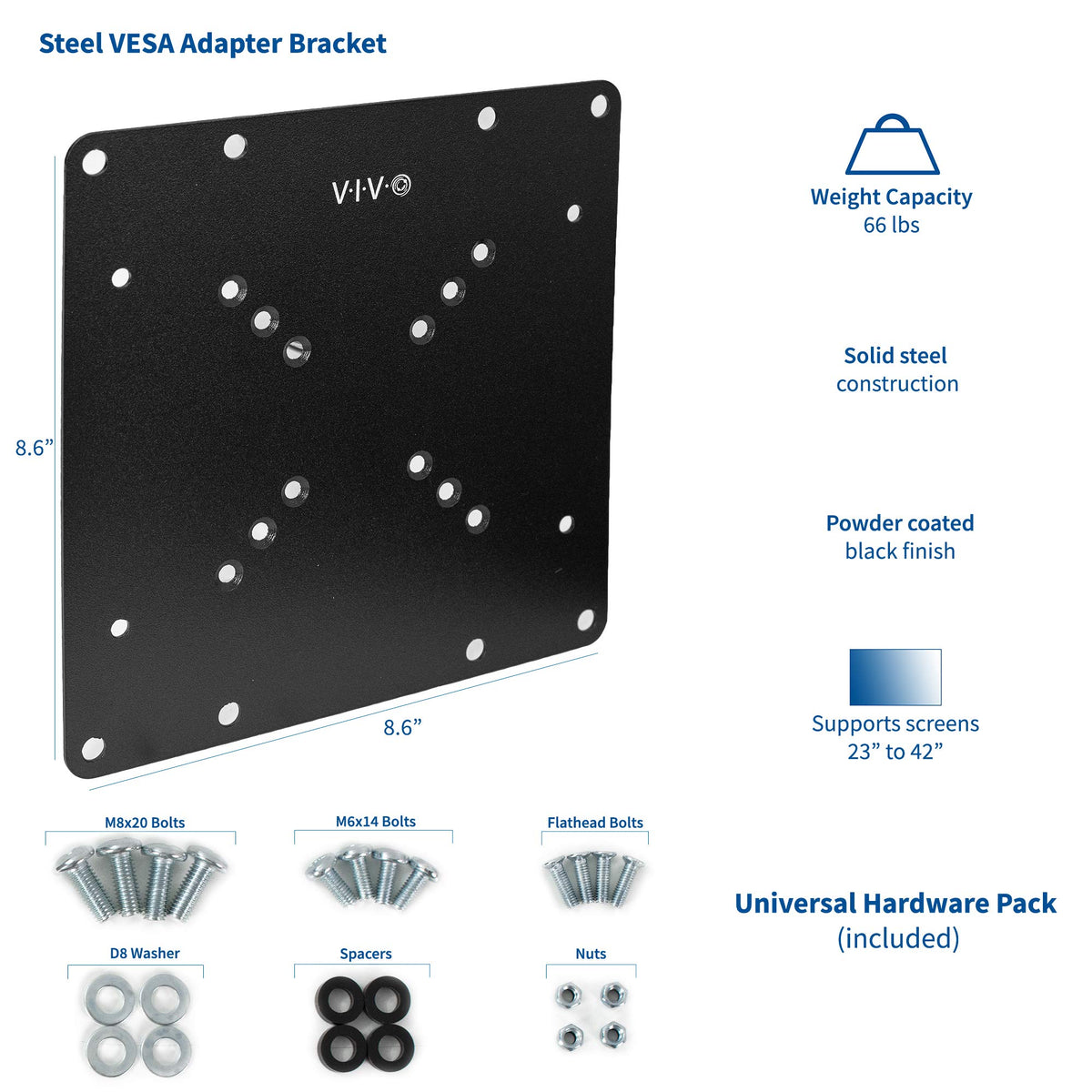VIVO adapter enables 50x50, 75x75, and 100x100 VESA to fit 200x100/200x200 patterns.