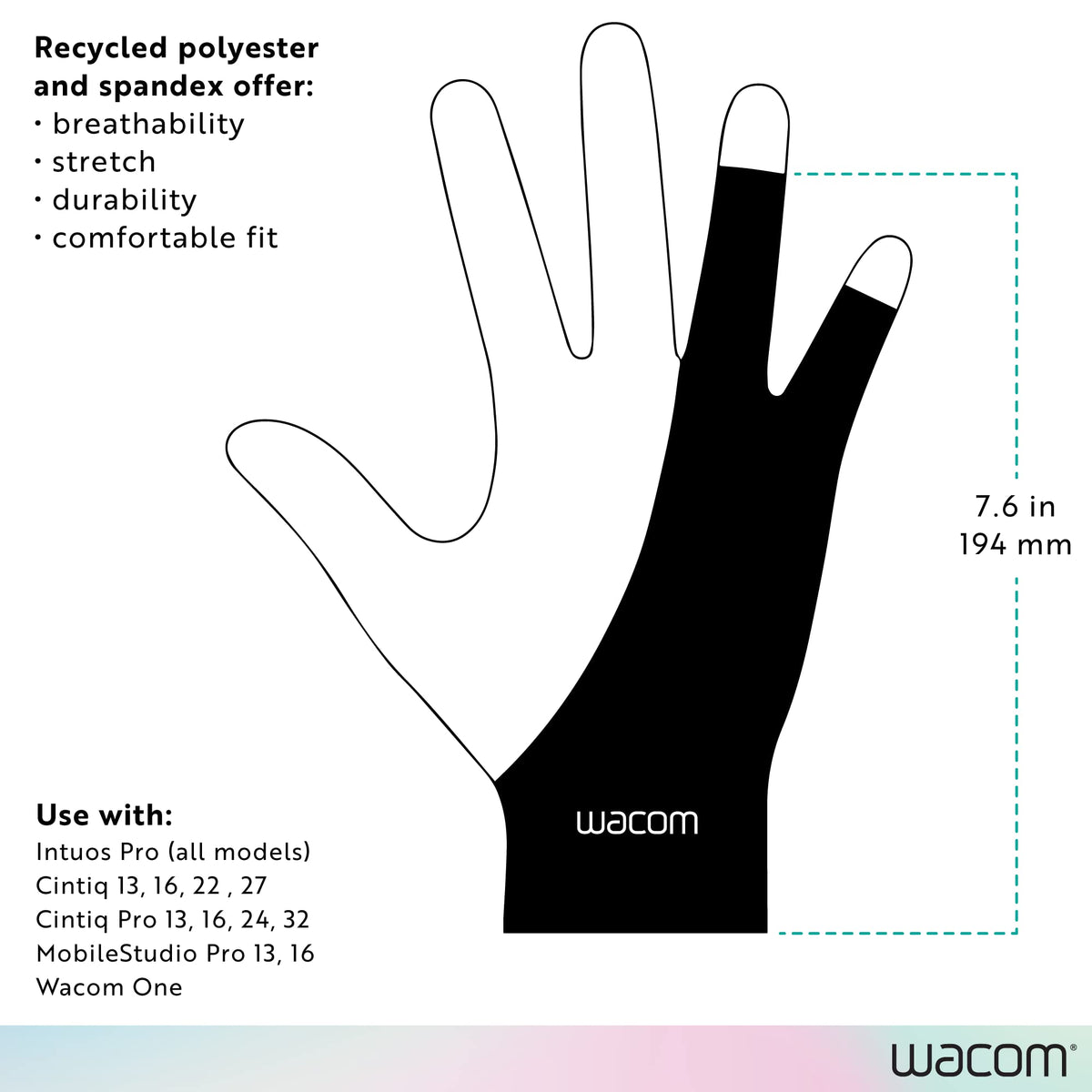 Wacom Drawing Glove fits most hands at 7.6 in by 3.3 in.