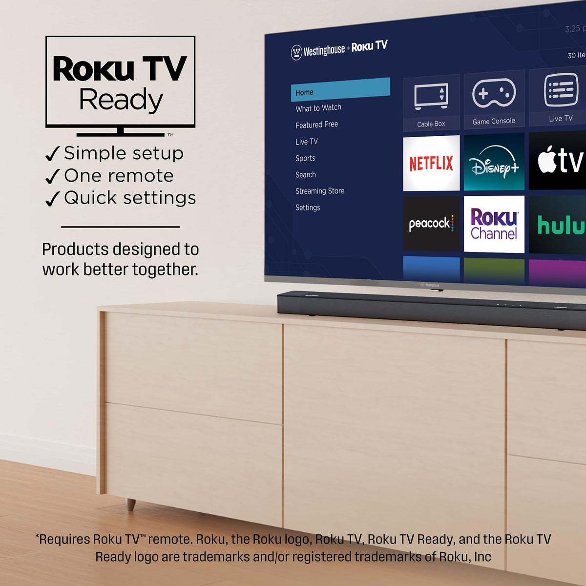 Westinghouse HDMI eARC lets your TV remote power the soundbar.