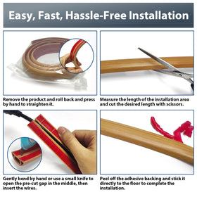 Self-adhesive backing secures the cord cover on hardwood floors without tools.