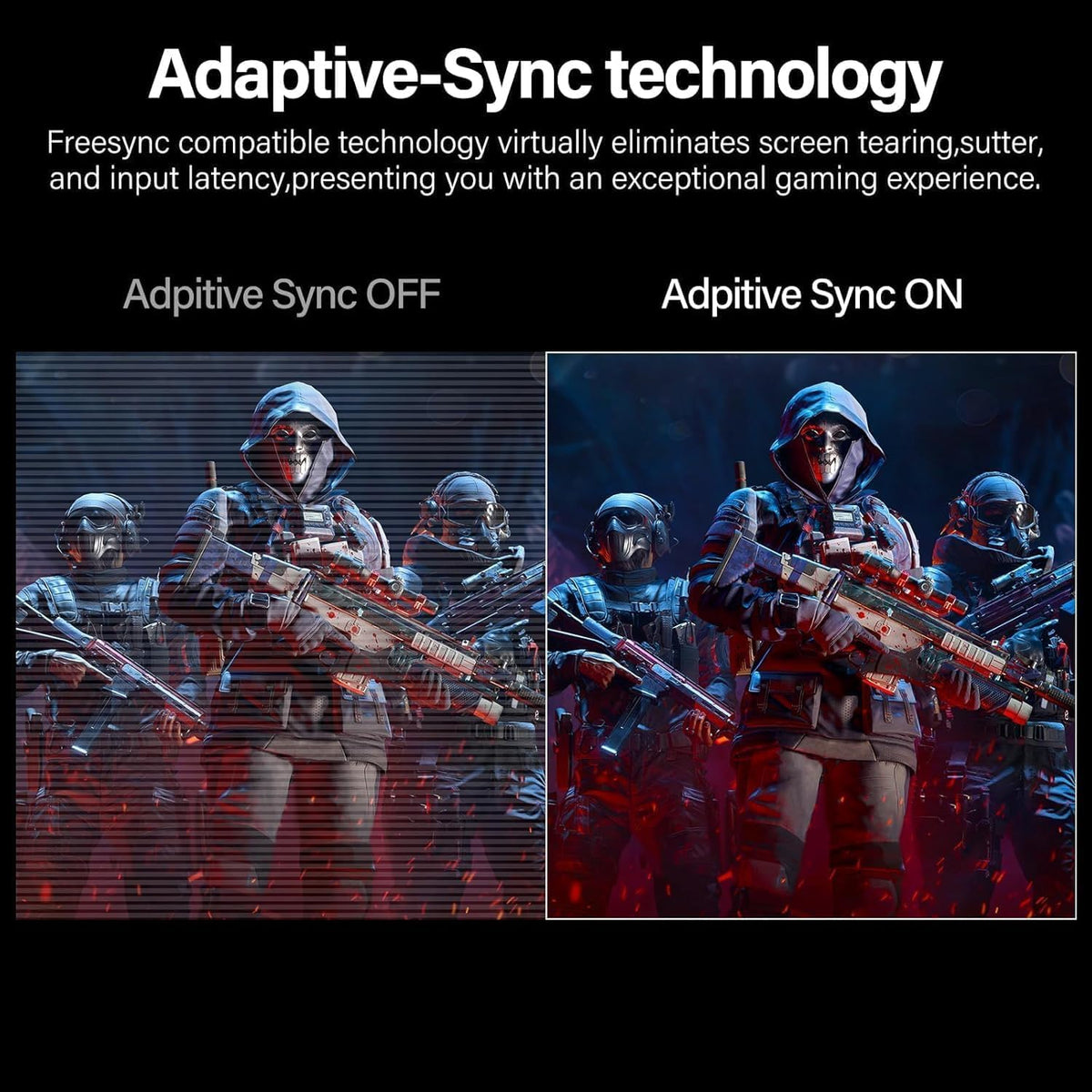 FreeSync support to ensure smooth, tear-free gameplay